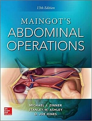 Maingot&#39;s Abdominal Operations. 13th edition 13th Edition