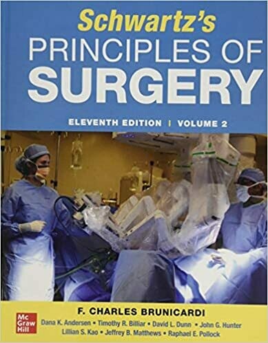 SCHWARTZ&#39;S PRINCIPLES OF SURGERY 11th edition