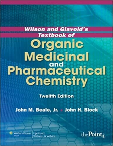 Wilson and Gisvold's Textbook of Organic Medicinal and Pharmaceutical Chemistry 12th Edition