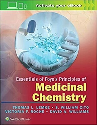Essentials of Foye&#39;s Principles of Medicinal Chemistry First Edition