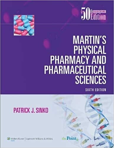 Martins Physical Pharmacy and Pharmaceutical Sciences 6TH EDITION