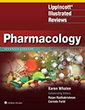 Lippincott Illustrated Reviews: Pharmacology (Lippincott Illustrated Reviews Series) 7th Edition