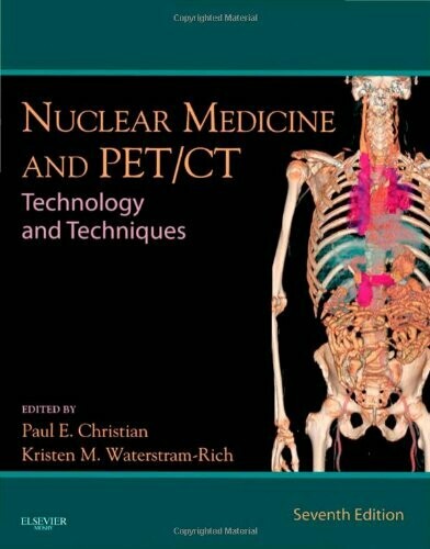 Nuclear Medicine and PET/CT: Technology and Techniques 7th Edition