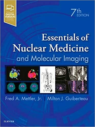 Essentials of Nuclear Medicine and Molecular Imaging 7th Edition