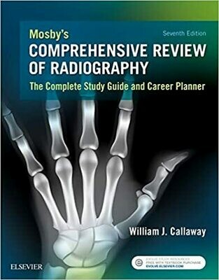 Mosby&#39;s Comprehensive Review of Radiography 7th Edition