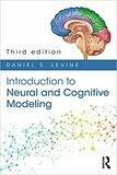 Introduction to Neural and Cognitive Modeling: 3rd Edition 3rd Edition