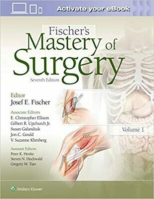 Fischer&#39;s Mastery of Surgery 7th Edition