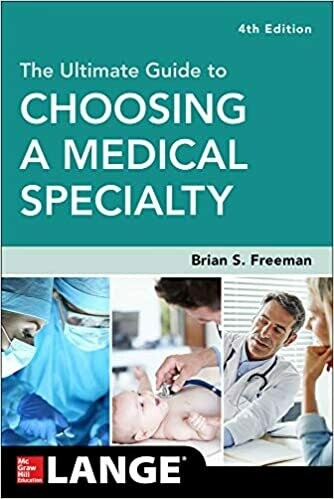 The Ultimate Guide to Choosing a Medical Specialty 4th Edition