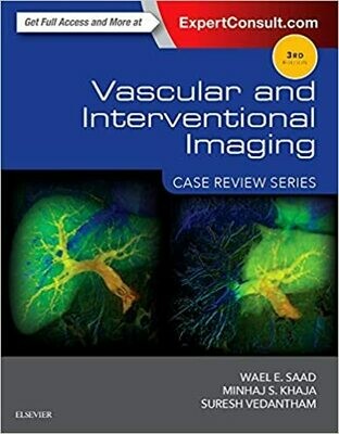 Vascular and Interventional Imaging: Case Review Series 3rd Edition
