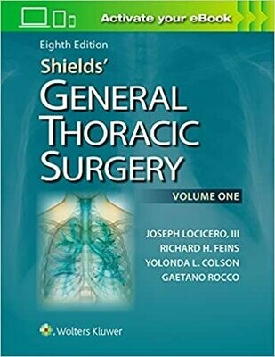 Shields&#39; General Thoracic Surgery 8th Edition