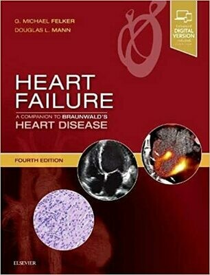 Heart Failure: A Companion to Braunwald&#39;s Heart Disease 4th Edition