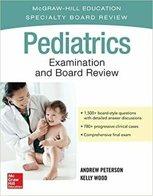 Pediatrics Examination and Board Review 1st Edition