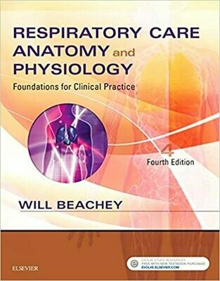 Respiratory Care Anatomy and Physiology: Foundations for Clinical Practice 4th Edition