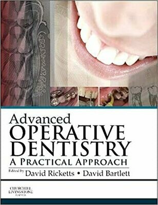 Advanced Operative Dentistry: A Practical Approach 1st Edition