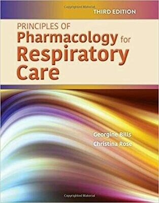Principles of Pharmacology for Respiratory Care 3rd Edition