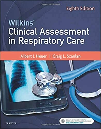 Wilkins&#39; Clinical Assessment in Respiratory Care 8th Edition