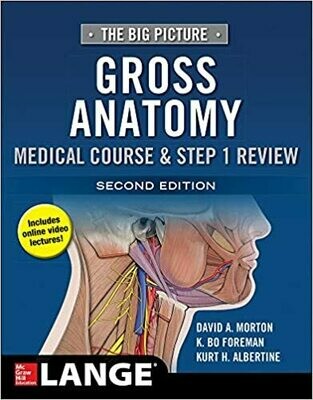 The Big Picture: Gross Anatomy, Medical Course &amp; Step 1 Review 2nd Edition