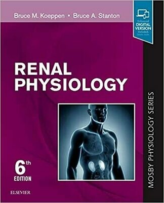 Renal Physiology: Mosby Physiology Series 6th Edition