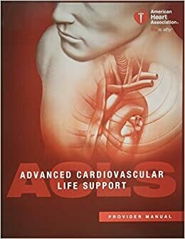 Advanced Cardiovascular Life Support (ACLS) Provider Manual 16th Edition