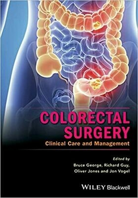 Colorectal Surgery: Clinical Care and Management 1st Edition