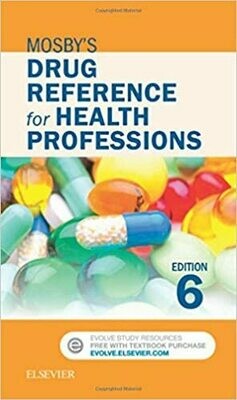 Mosby&#39;s Drug Reference for Health Professions 6th Edition
