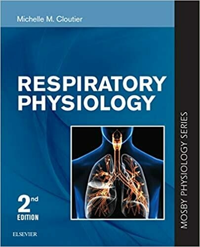 Respiratory Physiology: Mosby Physiology Series 2nd Edition