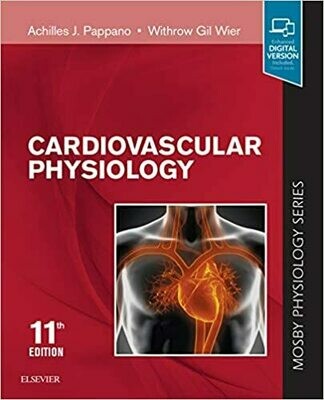 Cardiovascular Physiology: Mosby Physiology Monograph Series 11th Edition