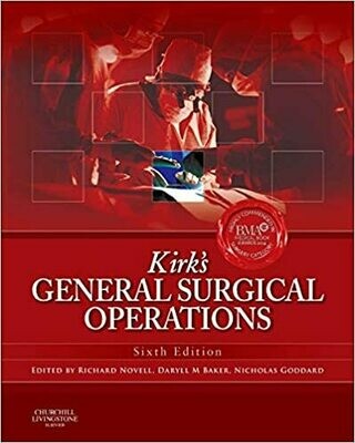 Kirk&#39;s General Surgical Operations 6th Edition