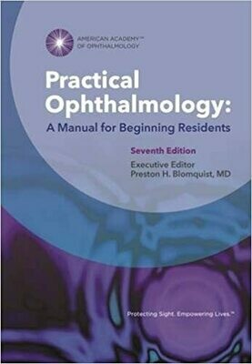 Practical Ophthalmology: A Manual for Beginning Residents 7th Edition