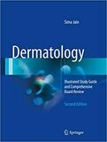 Dermatology: Illustrated Study Guide and Comprehensive Board Review 2nd edition