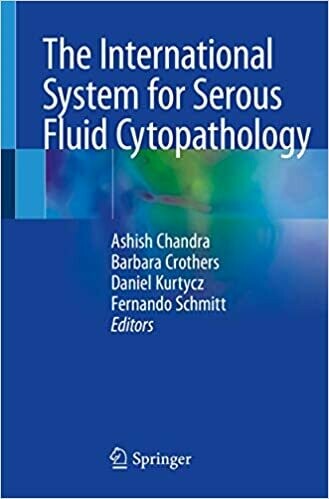 The International System for Serous Fluid Cytopathology 1st Edition