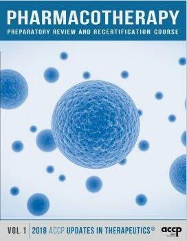 pharmacotherapy preparatory review and recertification course Volume 1 2018