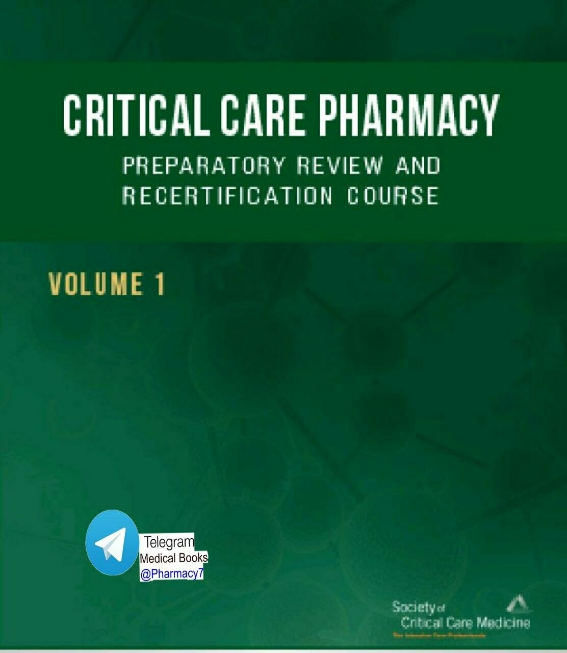 Critical Care Pharmacy Preparatory Review and Recertification course