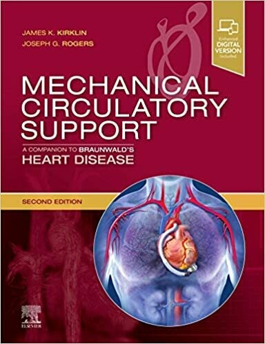 Mechanical Circulatory Support: A Companion to Braunwald&#39;s Heart Disease: 2nd Edition