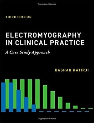Electromyography in Clinical Practice 3rd Edition