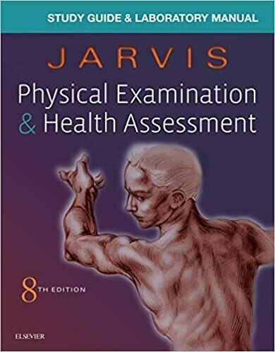 Laboratory Manual for Physical Examination &amp; Health Assessment 8th Edition