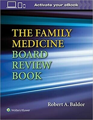 The Family Medicine Board Review Book (Bratton&#39;s Family Medicine Board Review) Illustrated Edition