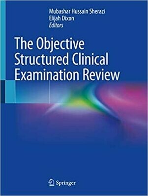The Objective Structured Clinical Examination Review 1st Edition