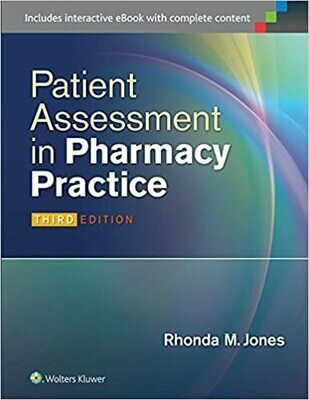 Patient Assessment in Pharmacy Practice Third Edition