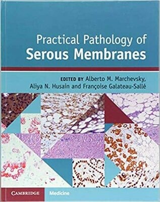 Practical Pathology of Serous Membranes 1st Edition