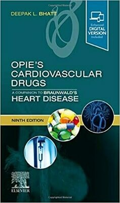 Opie&#39;s Cardiovascular Drugs: A Companion to Braunwald&#39;s Heart Disease: