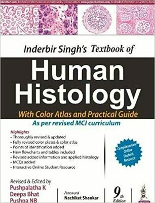 Inderbir Singh&#39;s Textbook Of Human Histology With Colour Atlas And Practical Guide