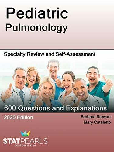 Pediatric Pulmonology: Specialty Review and Self-Assessment
