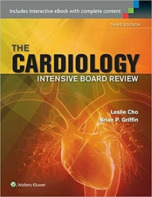 Cardiology Intensive Board Review Third Edition