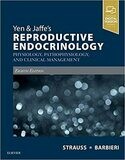 Yen &amp; Jaffe&#39;s Reproductive Endocrinology: Physiology, Pathophysiology, and Clinical Management 8th Edition