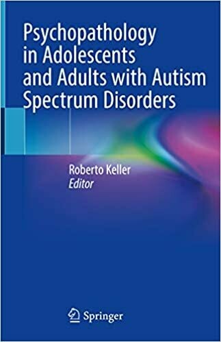 Psychopathology in Adolescents and Adults with Autism Spectrum Disorders 1st Edition