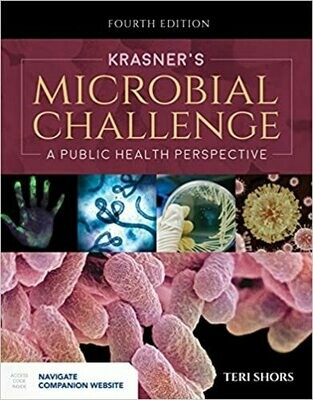 Krasner&#39;s Microbial Challenge: A Public Health Perspective: A Public Health Perspective 4th Edition