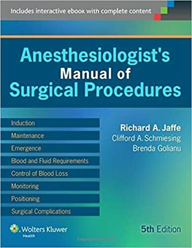 Anesthesiologist&#39;s Manual of Surgical Procedures 5th Edition