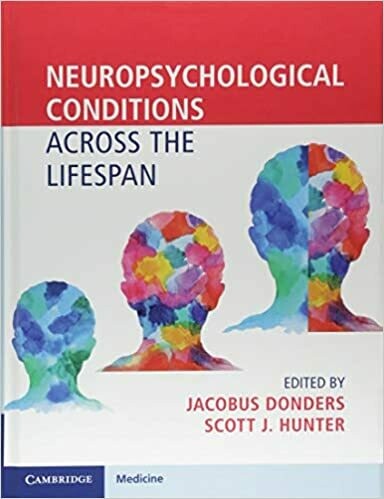 Neuropsychological Conditions Across the Lifespan 1st Edition