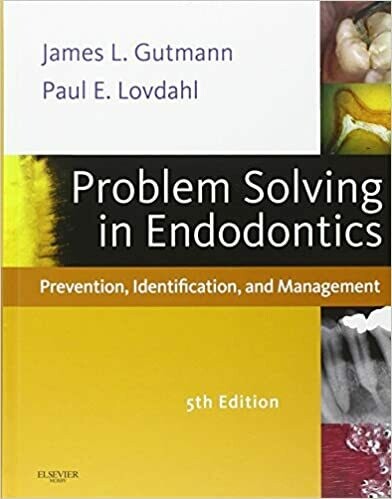 Problem Solving in Endodontics: Prevention, Identification and Management 5th Edition